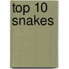 Top 10 Snakes door Jay Dale