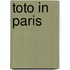 Toto In Paris