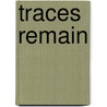 Traces Remain door Charles Nicholl