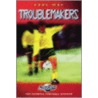 Troublemakers by William Scott