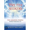 Truth Seekers door Sid Roth