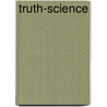 Truth-Science door Steven L. Signor