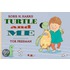 Turtle And Me