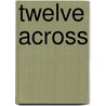 Twelve Across door Barbara Delinsky