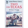 Two for Texas door Ethan Flagg