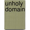 Unholy Domain door Dan Ronco