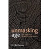 Unmasking Age by Bill Bytheway