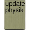 Update Physik door Rainer Wonisch