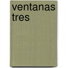 Ventanas Tres door Rebecca M. Valette