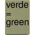 Verde = Green