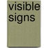 Visible Signs