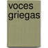 Voces Griegas