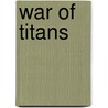 War of Titans by Jackie Disalvo