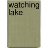 Watching Lake door Elaine Forrestal