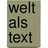 Welt als Text door Franz K. Stanzel