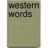 Western Words door Ramon Adams