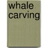 Whale Carving