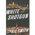 White Shotgun