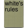 White's Rules door Ron Arias