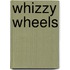 Whizzy Wheels