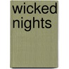 Wicked Nights door Nina Bangs