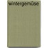 Wintergemüse
