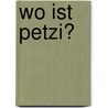Wo ist Petzi? door Per Sanderhage