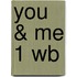 You & Me 1 Wb