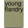 Young Flandry door Poul Anderson