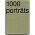 1000 Porträts