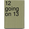 12 Going on 13 by Jan Myrdal