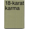 18-Karat Karma door Samuel O. Spooner