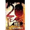 20 Years Later by E.J. Newman