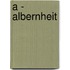 A - Albernheit