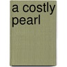 A Costly Pearl door Flossie Ware