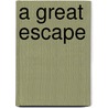 A Great Escape door Colin Dann