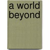 A World Beyond door Petra Lucien