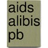 Aids Alibis Pb