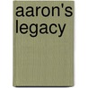Aaron's Legacy door Marguerite Kiely