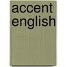 Accent English door Harold Stearns