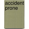 Accident Prone door Sheila Claydon