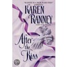 After The Kiss door Michelle Hauf