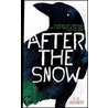 After The Snow door Sophie Crockett
