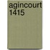 Agincourt 1415