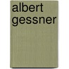 Albert Gessner by Claudia Kromrei