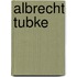 Albrecht Tubke