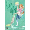 Alice in April door Phyyllis Reynolds Naylor