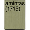 Amintas (1715) by Torquato Tasso