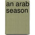 An Arab Season