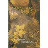 Archaic Design by Clayton Eshleman